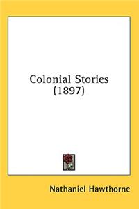 Colonial Stories (1897)