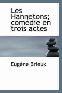 Les Hannetons; Comedie En Trois Actes