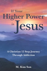 If Your Higher Power is Jesus