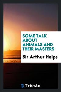 Some Talk about Animals and Their Masters