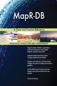 MapR-DB A Clear and Concise Reference