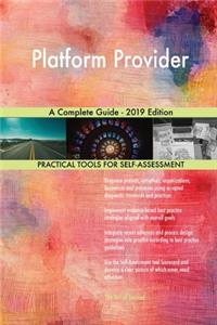 Platform Provider A Complete Guide - 2019 Edition