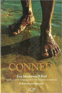 Conned!: A Koorie Perspective