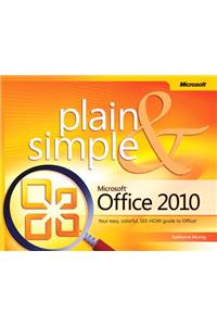 Microsoft Office 2010 Plain & Simple