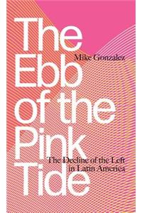 Ebb of the Pink Tide