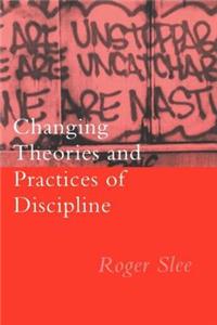 Changing Theories and Practices of Discipline