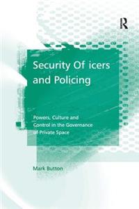 Security Officers and Policing