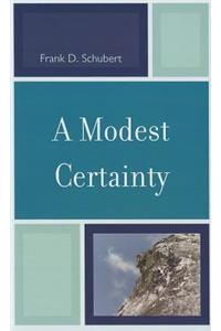 A Modest Certainty