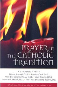 Prayer in the Catholic Tradition