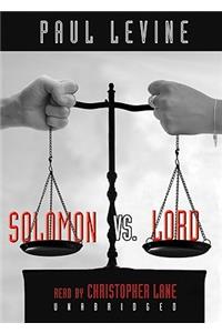 Solomon vs. Lord Lib/E
