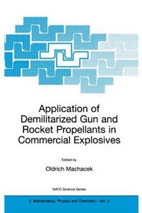 Application of Demilitarized Gun and Rocket Propellants in Commercial Explosives