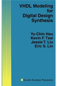 VHDL Modeling for Digital Design Synthesis