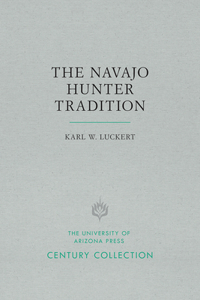 The Navajo Hunter Tradition