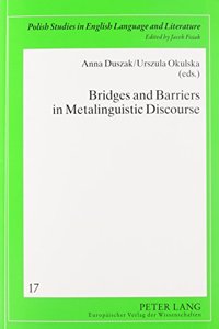 Bridges and Barriers in Metalinguistic Discourse