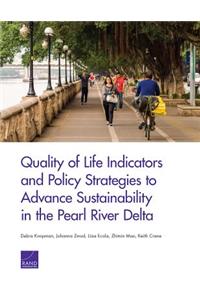 Quality of Life Indicators and Policy Strategies to Advance Sustainability in the Pearl River Delta