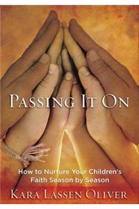 Passing It On