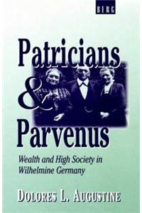 Patricians and Parvenus