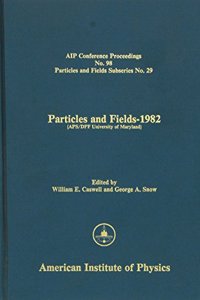 Particles and Fields-1982