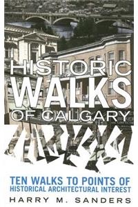 Historic Walks of Calgary