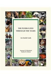 The Pueblo Zoo Through the Years