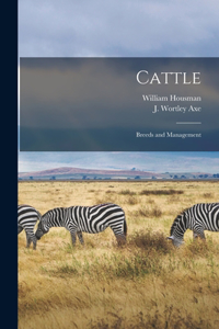 Cattle: Breeds and Management