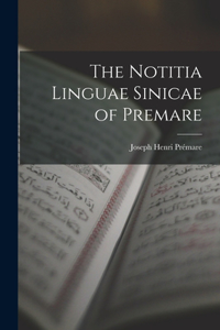 The Notitia Linguae Sinicae of Premare