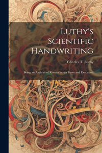 Luthy's Scientific Handwriting