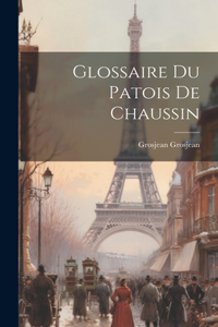 Glossaire Du Patois De Chaussin