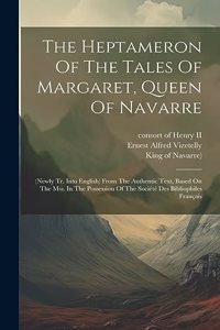 Heptameron Of The Tales Of Margaret, Queen Of Navarre