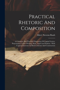 Practical Rhetoric And Composition