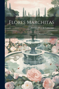 Flores Marchitas