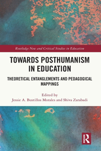 Towards Posthumanism in Education