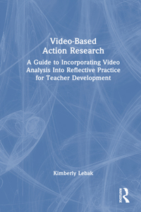 Video-Based Action Research