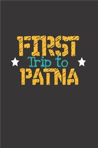 First Trip To Patna