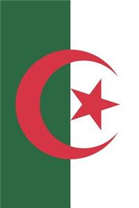 Algeria Flag Notebook - Algerian Flag Book - Algeria Travel Journal