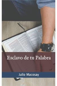 Esclavo de tu Palabra