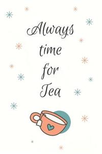 Always Time For Tea