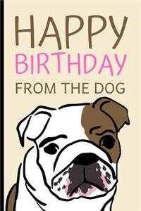 Happy Birthday From The Dog