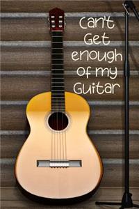 Can't get enough of my Guitar