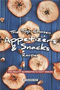 Top Chosen Appetizers & Snacks Recipes