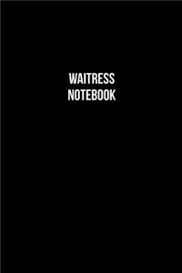 Waitress Notebook - Waitress Diary - Waitress Journal - Gift for Waitress