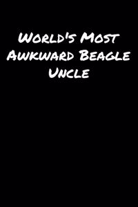 World's Most Awkward Beagle Uncle