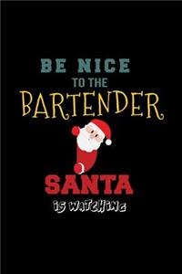 Be nice to the bartender