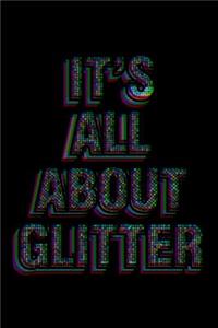 It's All About Glitter