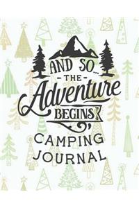 And So The Adventure Begins Camping Journal