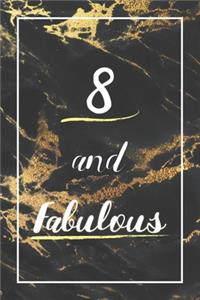 8 And Fabulous