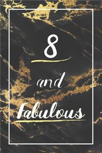 8 And Fabulous