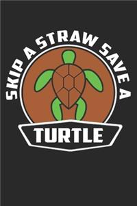 Skip A Straw Save A Turtle