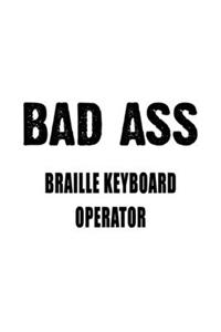 Badass Braille Keyboard Operator
