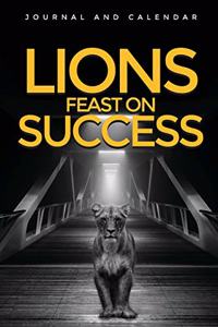 Lions Feast on Success